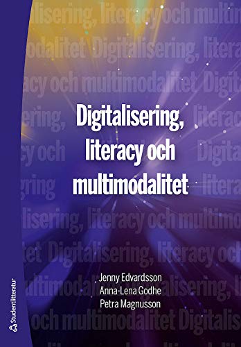 Digitalisering, literacy och multimodalitet