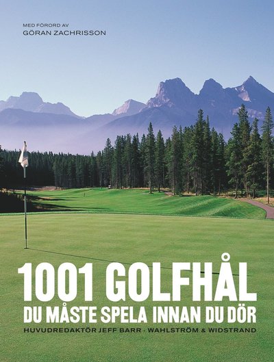 1001 Golfhål du måste spela innan du dör