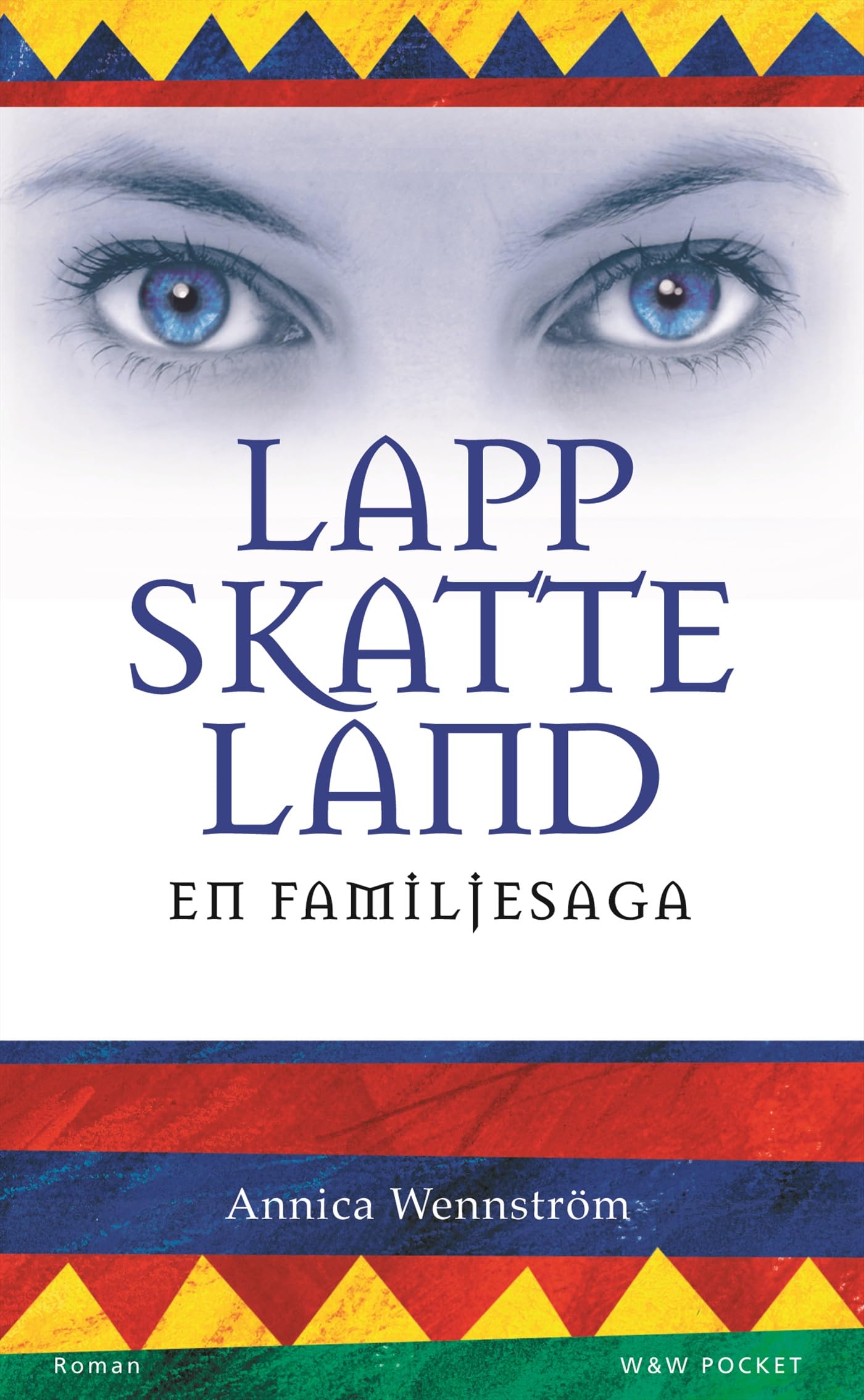 Lappskatteland : en familjesaga