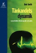 Tänkandets dynamik - om att bättre förstå sig själv och andra