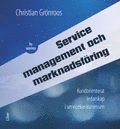 Service Management och marknadsföring - Kundorienterat ledarskap i servicekonkurrensen