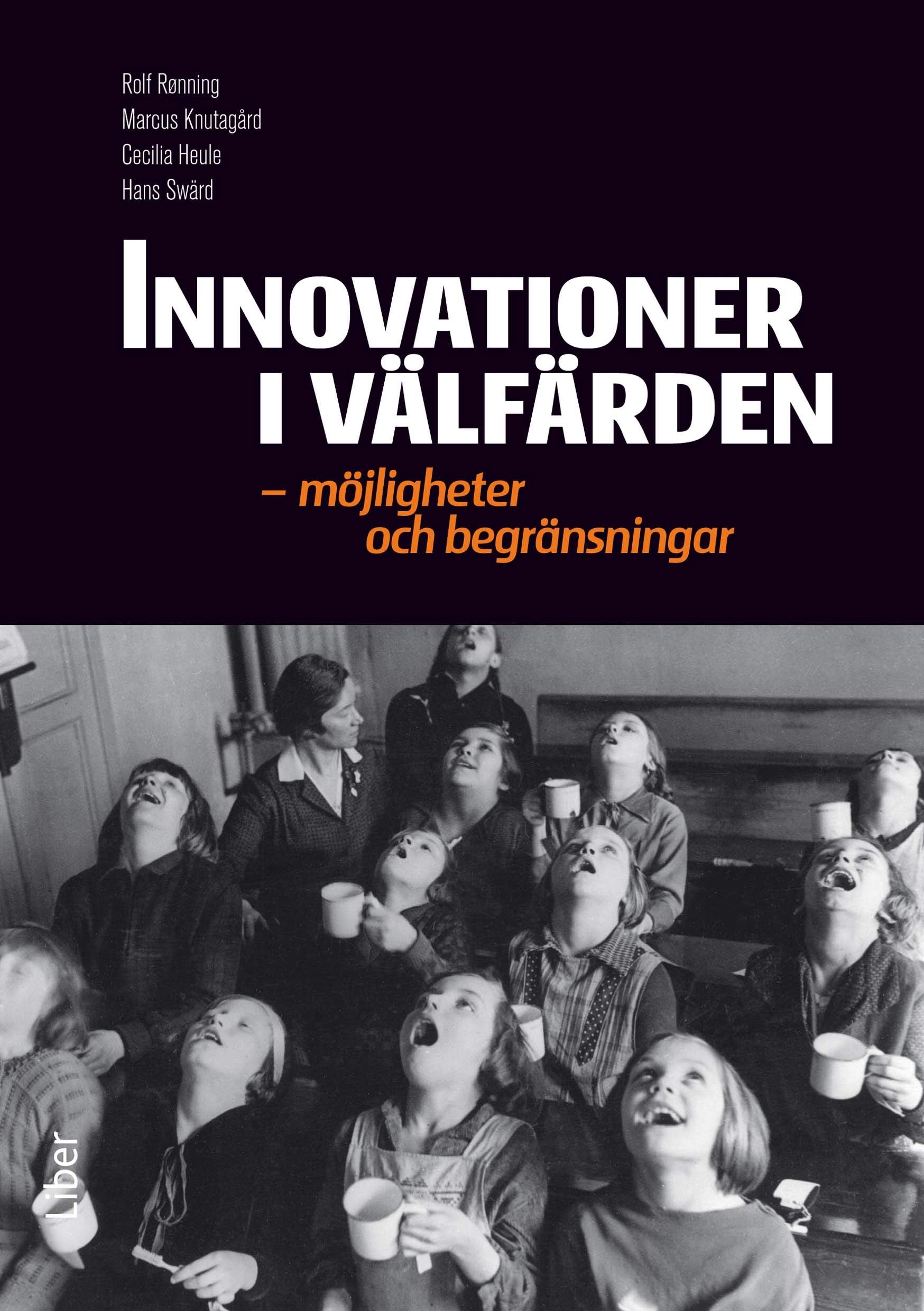 Innovationer i välfärden : möjligheter och begränsningar