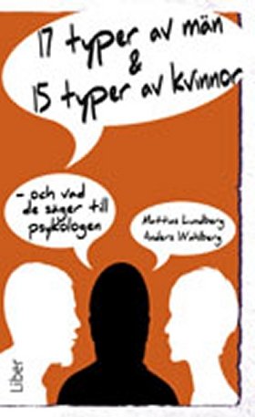 17 typer av män & 15 typer av kvinnor : och vad de säger till psykologen