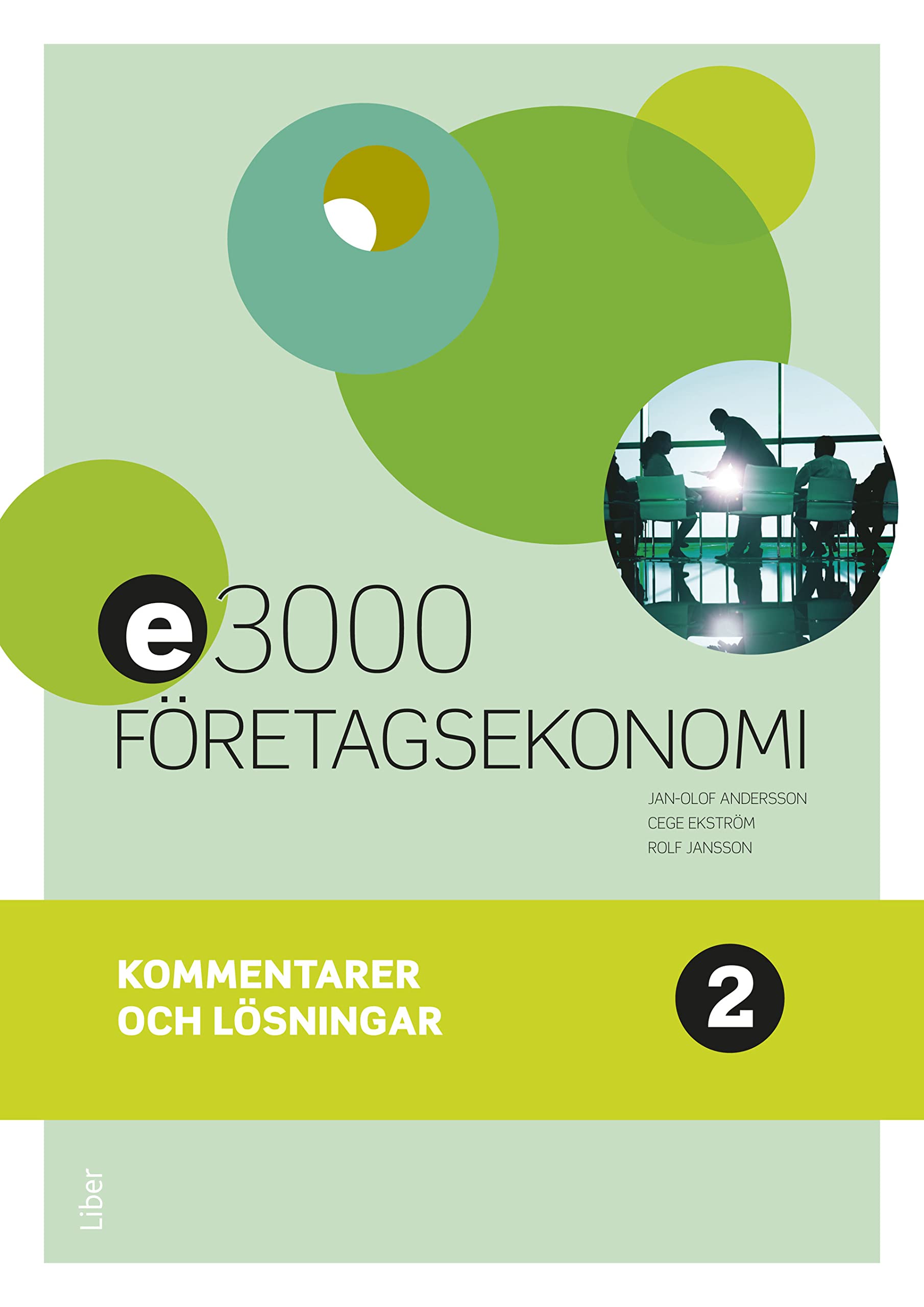 E3000 Företagsekonomi 2 Kommentarer och lösningar