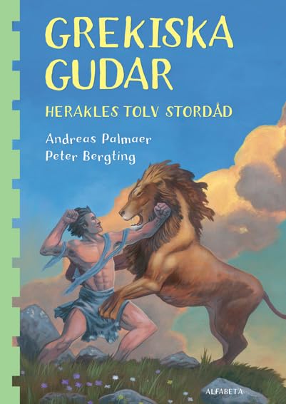 Grekiska gudar. Herakles tolv stordåd