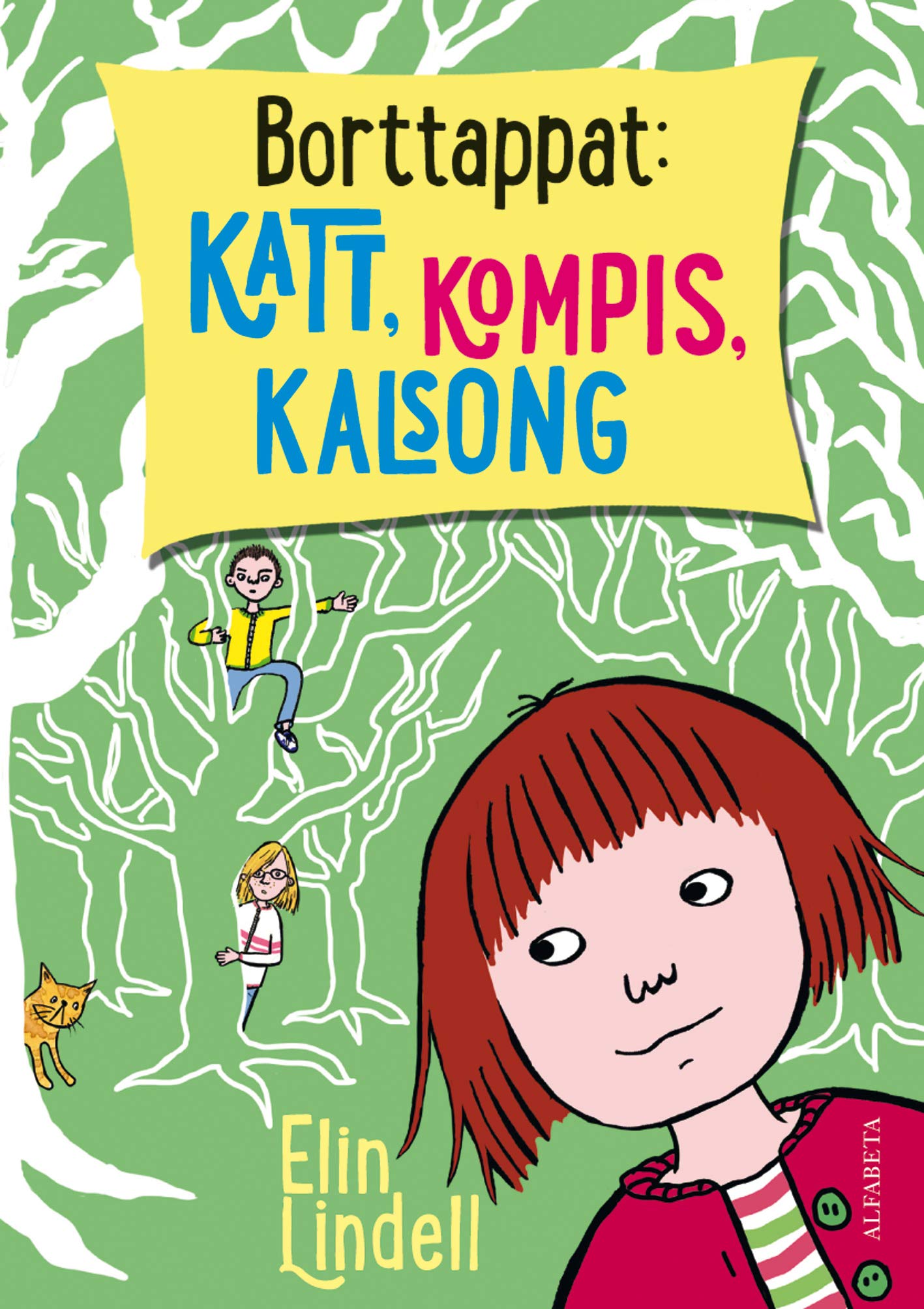 Borttappat: katt, kompis, kalsong: 1