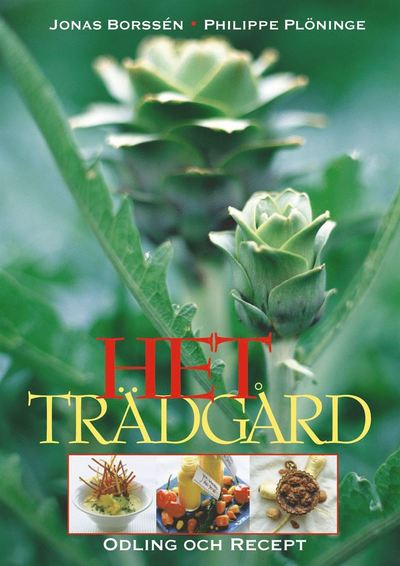 Het trädgård - odling och recept