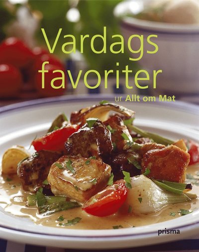 Vardagsfavoriter : ur Allt om Mat