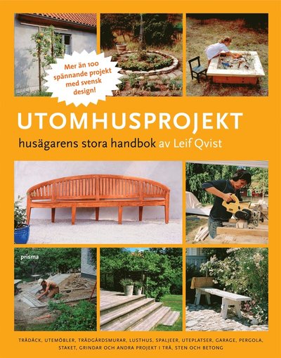 Utomhusprojekt : husägarens stora handbok