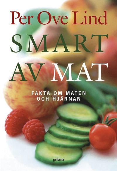 Smart av mat : fakta om maten och hjärnan