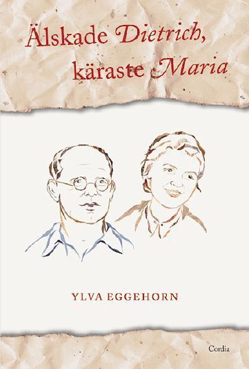 Älskade Dietrich, käraste Maria