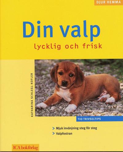 Din valp : lycklig och frisk