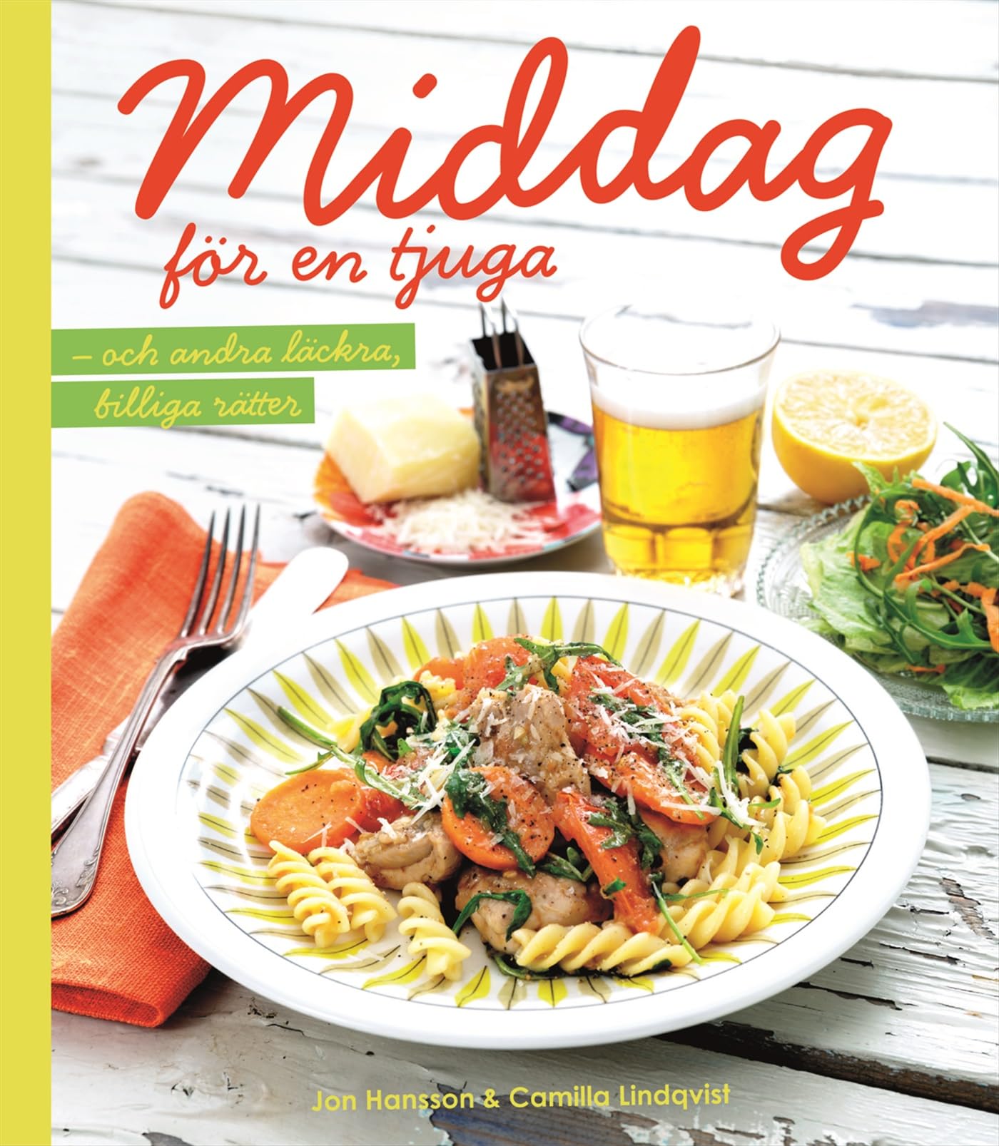 Middag för en tjuga : och andra läckra, billiga rätter