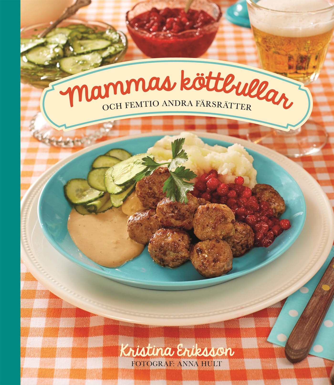 Mammas köttbullar och femtio andra färsrätter