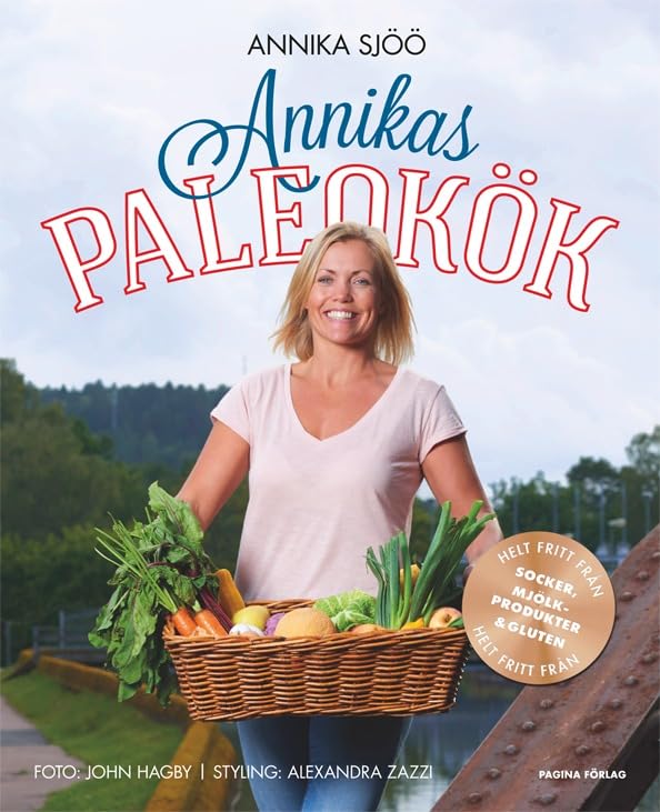 Annikas paleokök helt fritt från socker, gluten och mjölkprodukter