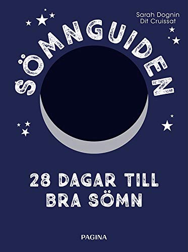 Sömnguiden : 28 dagar till bra sömn