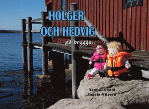 Holger och Hedvig på bryggan