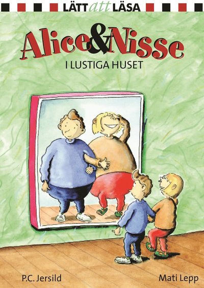 Alice och Nisse i Lustiga huset