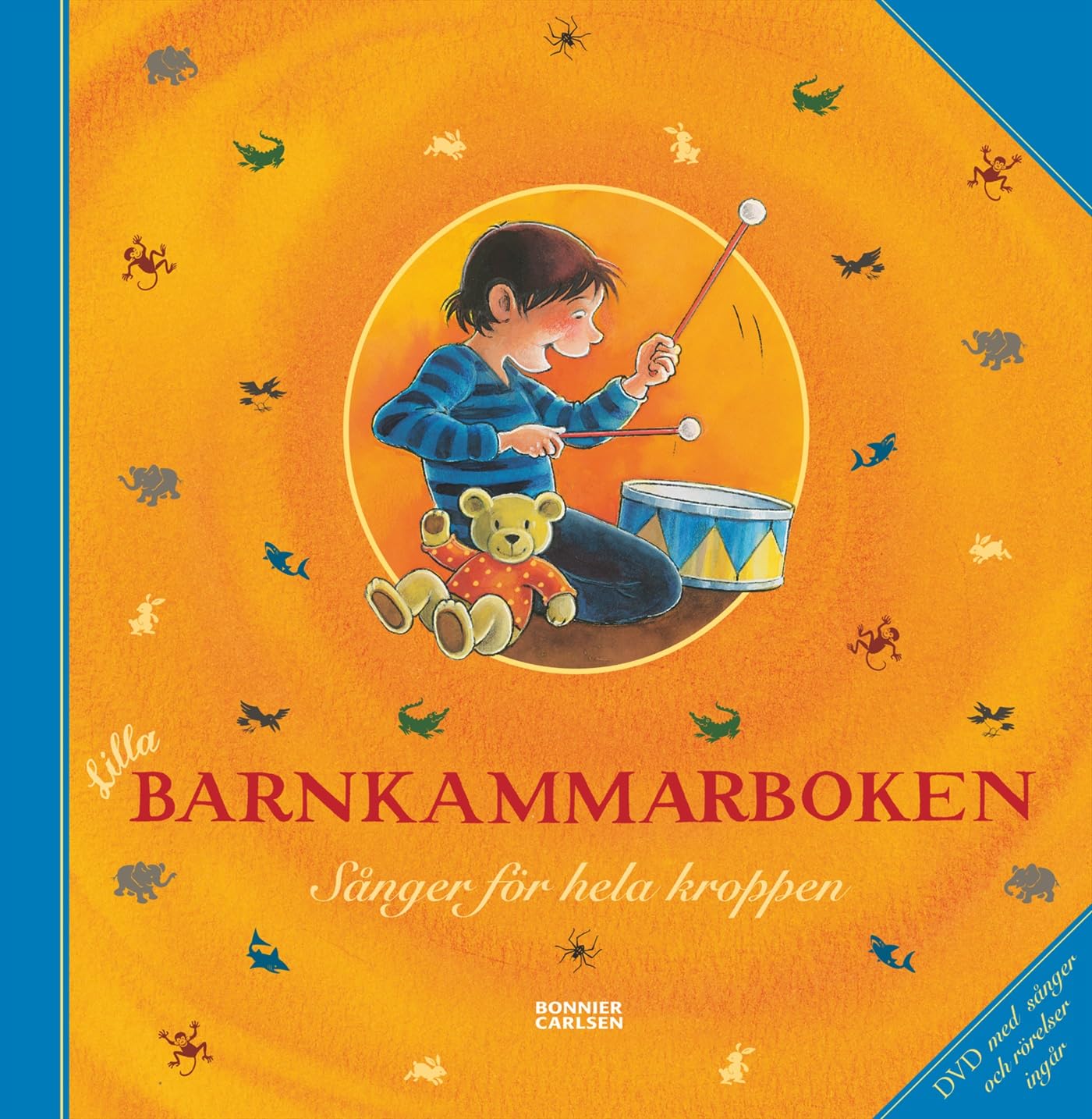 Lilla barnkammarboken. Sånger för hela kroppen, inkl DVD