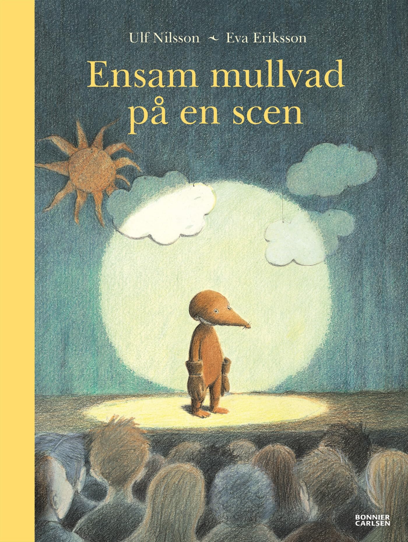 Ensam mullvad på en scen