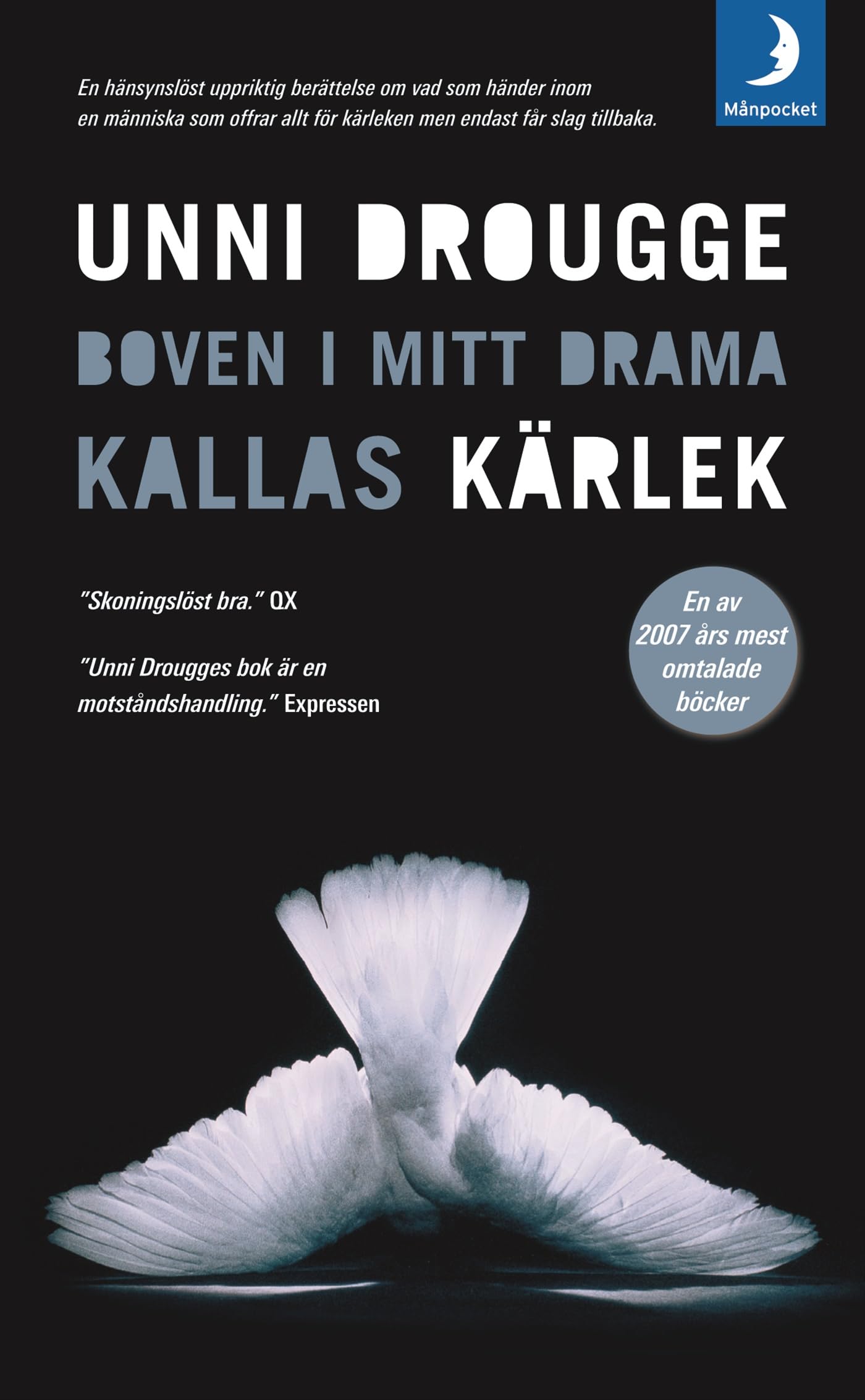 Boven i mitt drama kallas kärlek