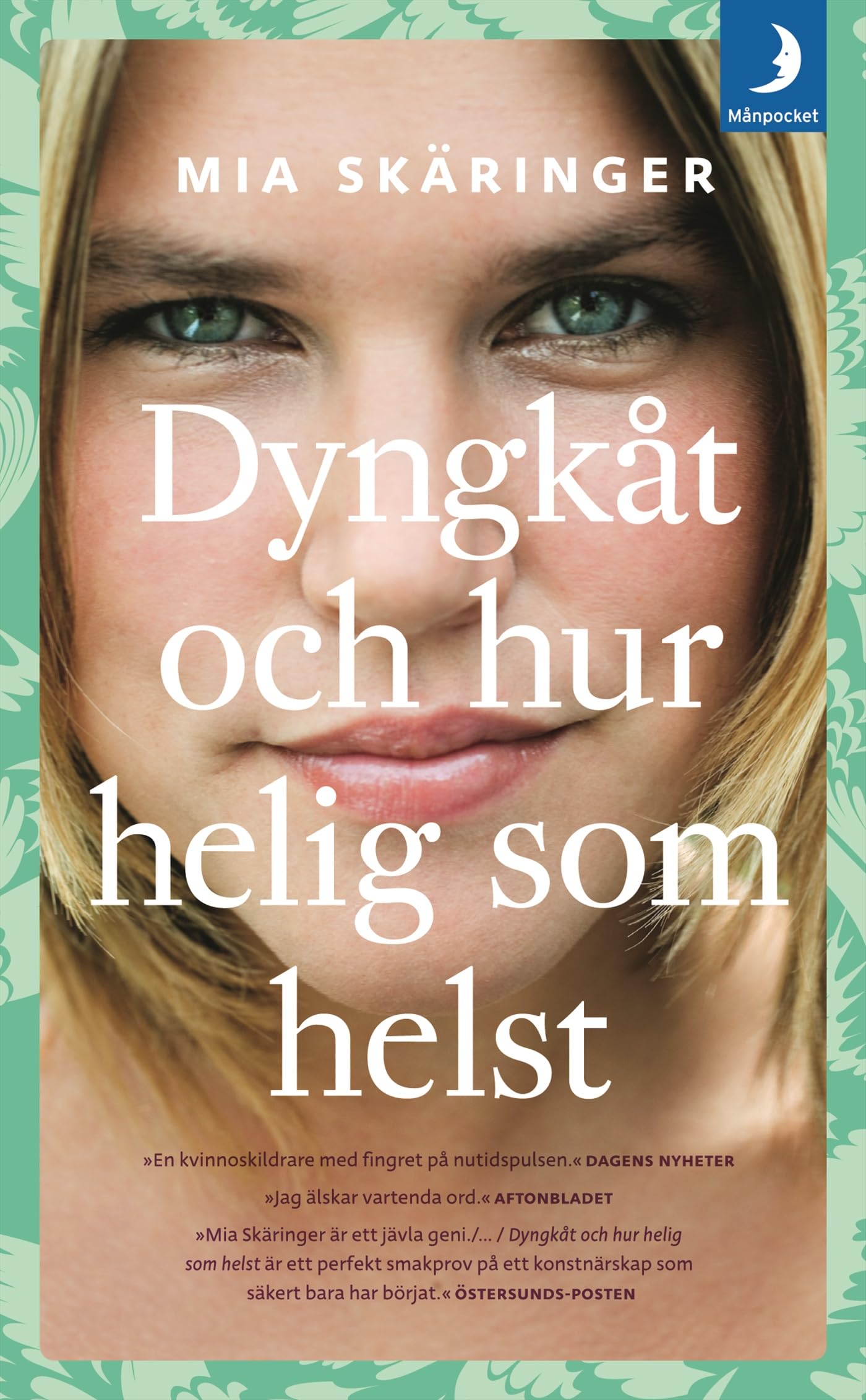 Dyngkåt och hur helig som helst