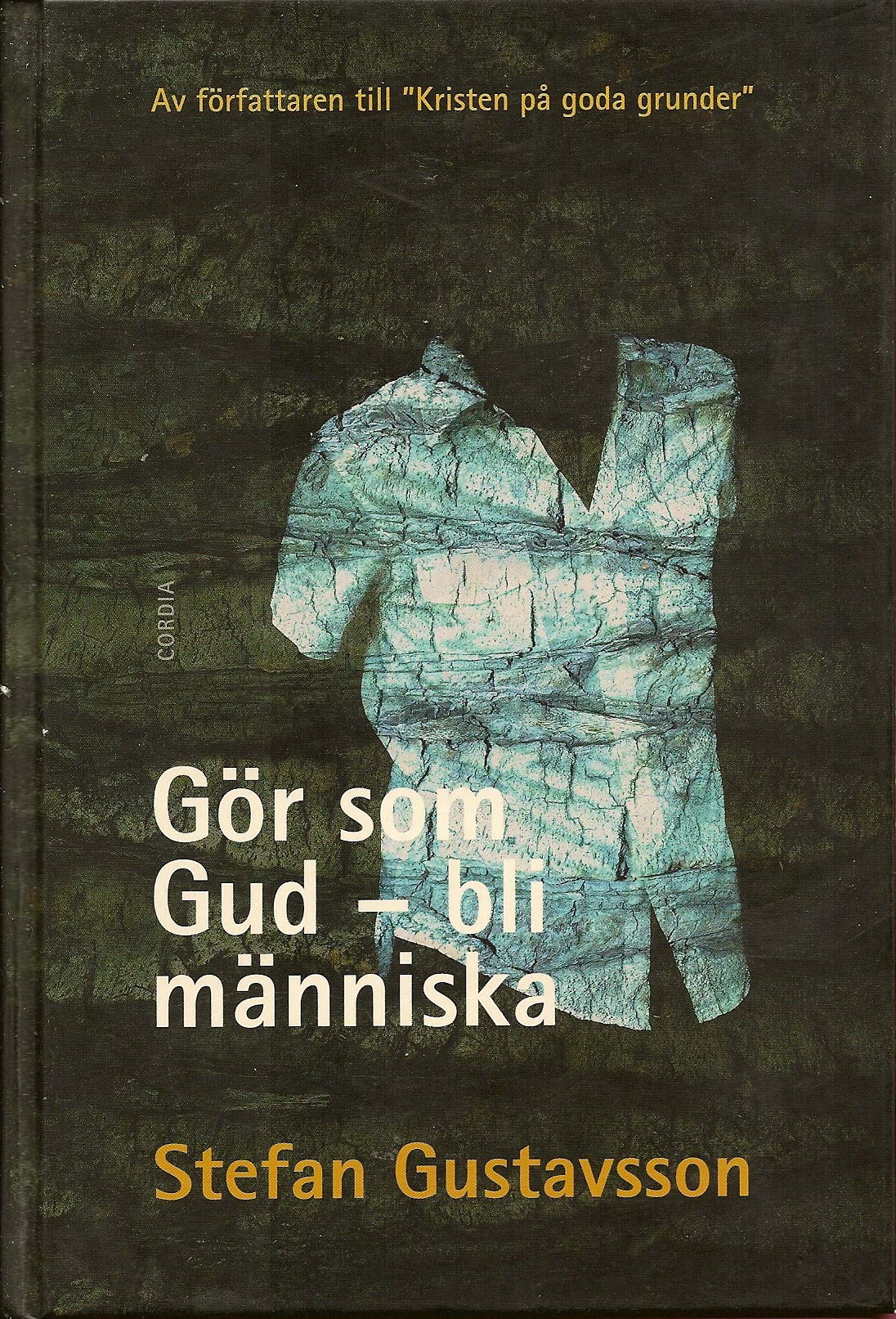 Gör som Gud - bli människa