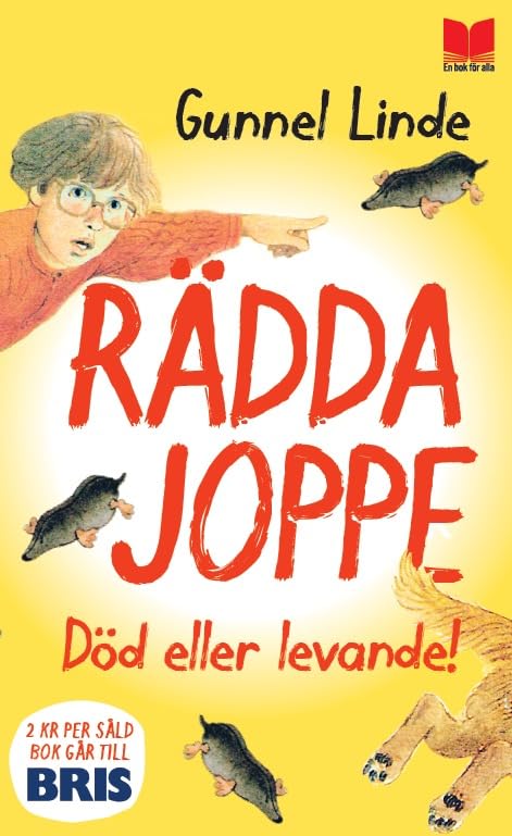 Rädda Joppe : död eller levande!