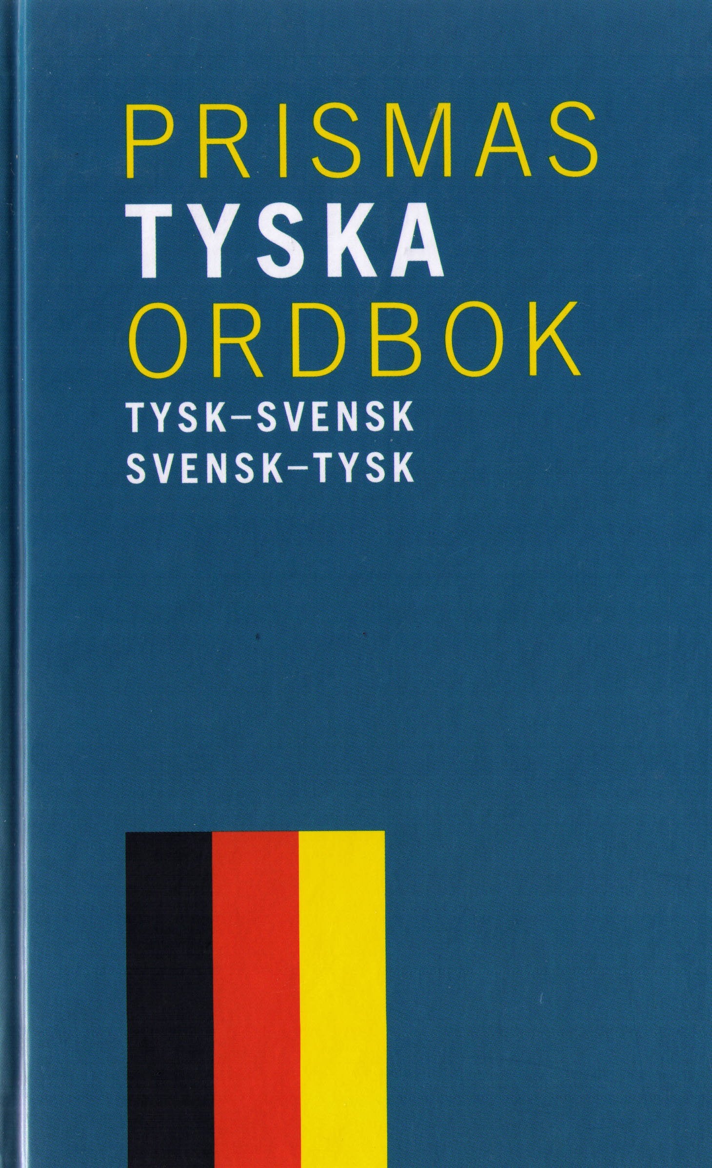 Prismas tyska ordbok : Tysk-svensk/svensk-tysk ca 90 000