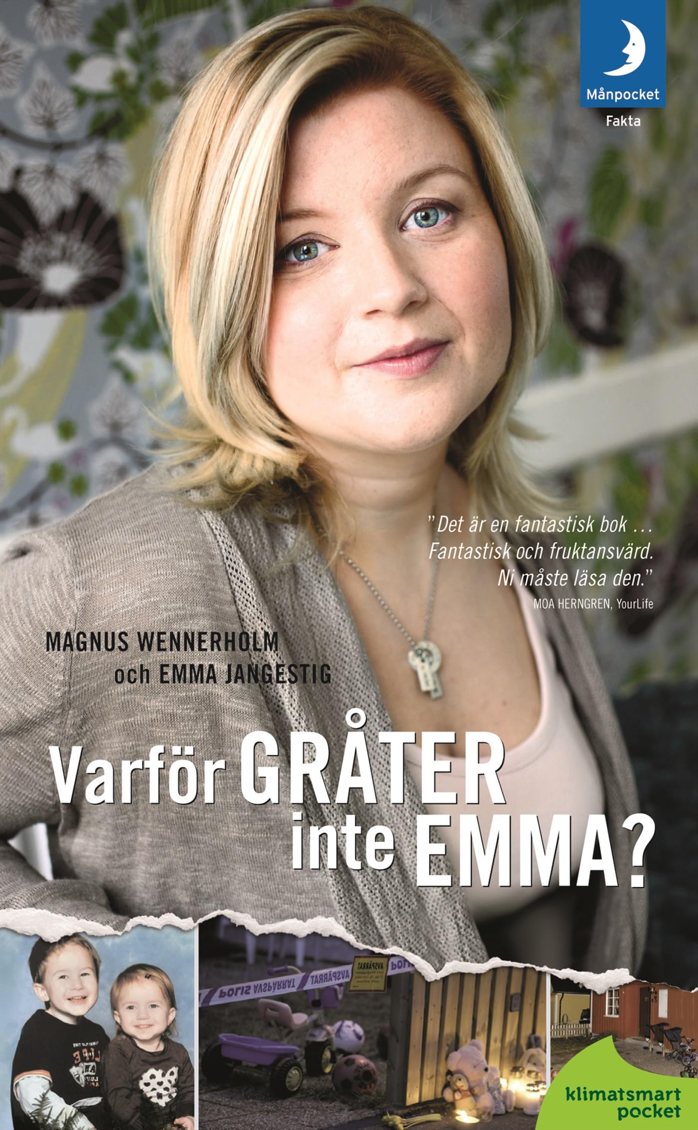 Varför gråter inte Emma?