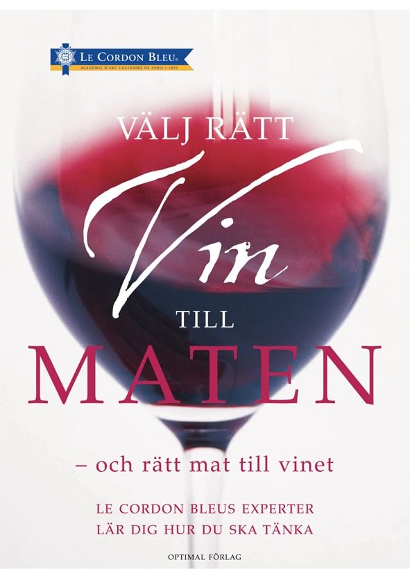 Välj rätt vin till maten - och rätt mat till vinet