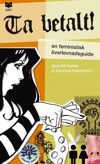 Ta betalt! : en feministisk överlevnadsguide