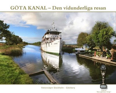 Göta kanal : den vidunderliga resan