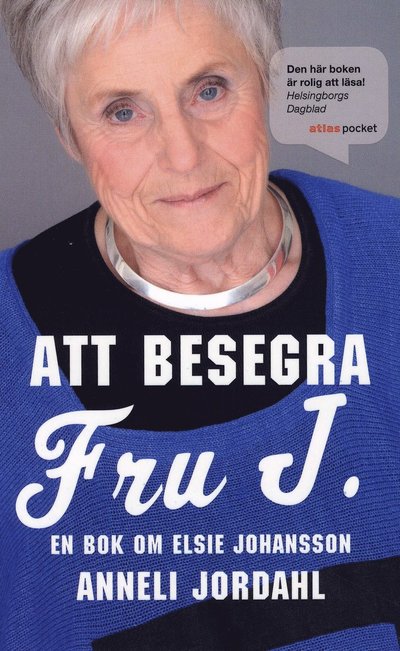 Att besegra fru J. : en bok om Elsie Johansson