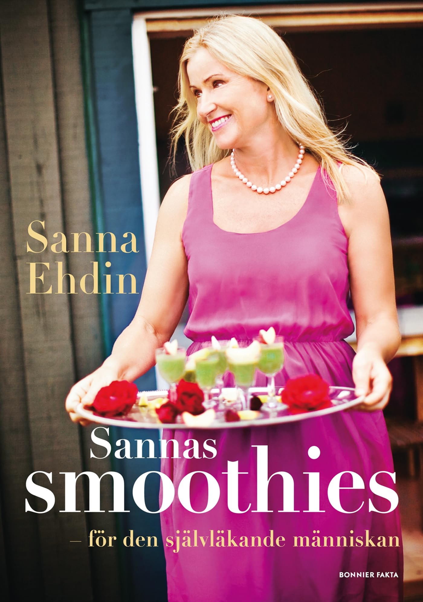 Sannas smoothies : för den självläkande människan