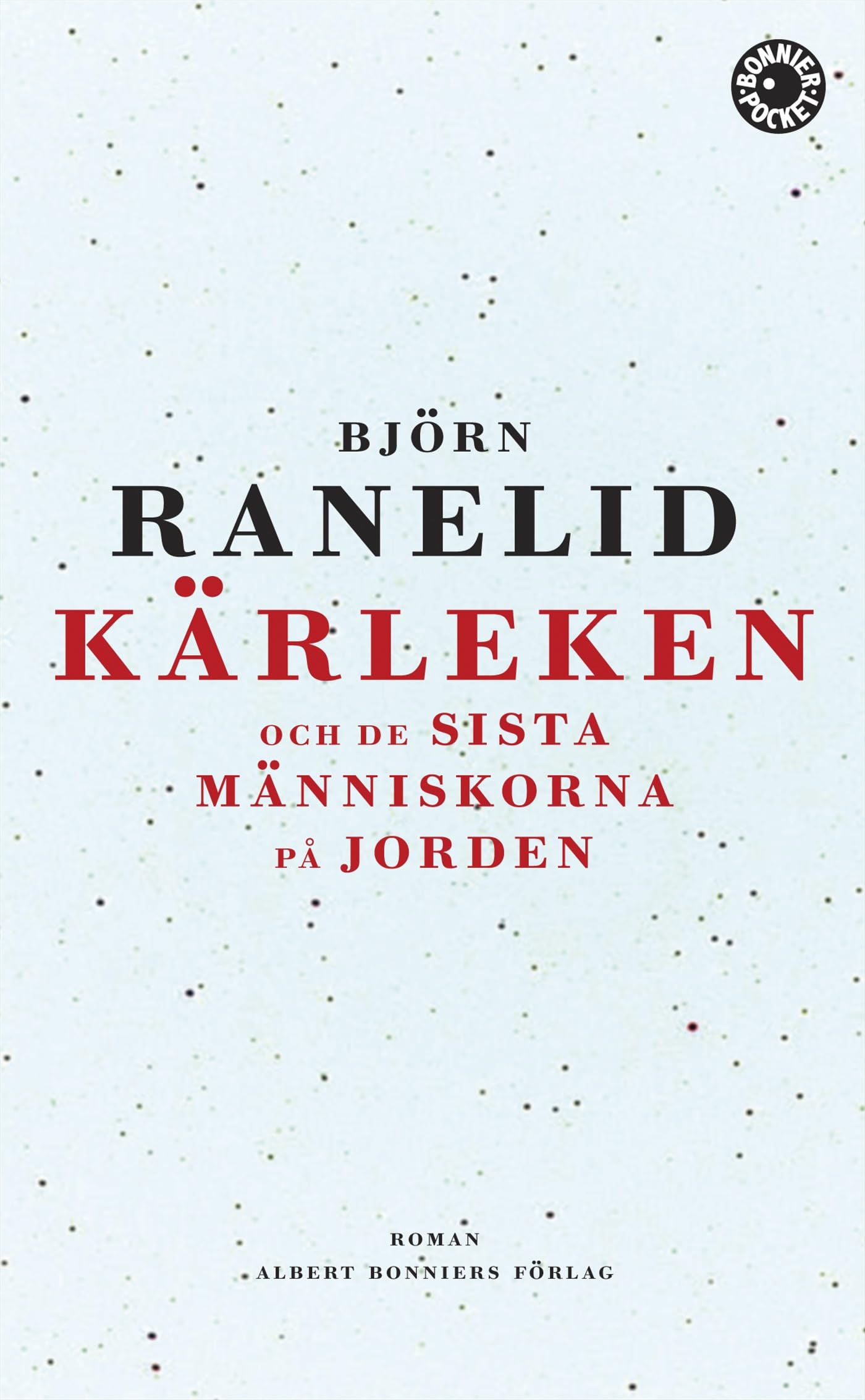 Kärleken och de sista människorna på jorden