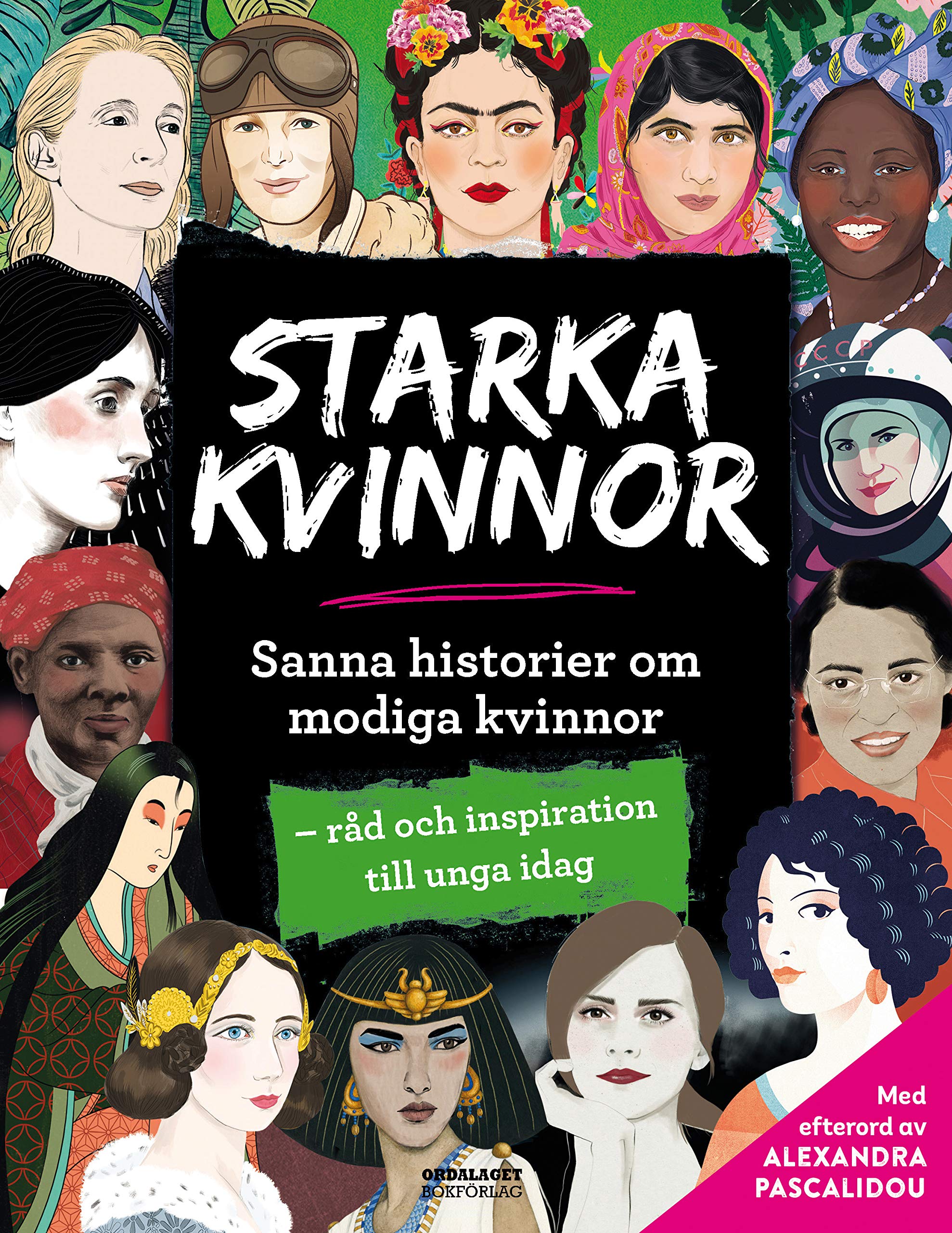 Starka kvinnor : sanna historier om modiga kvinnor