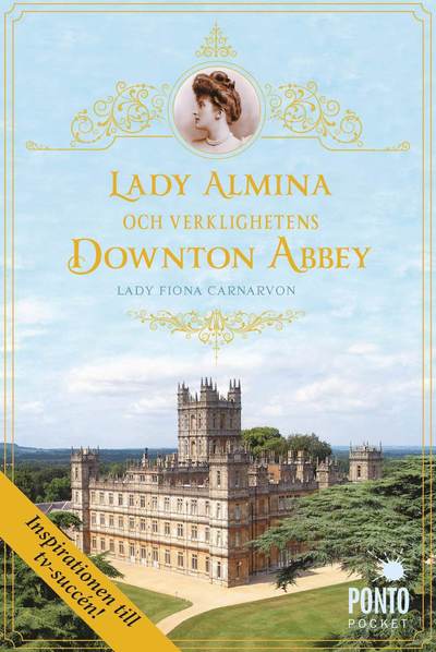 Lady Almina och verklighetens Downton Abbey