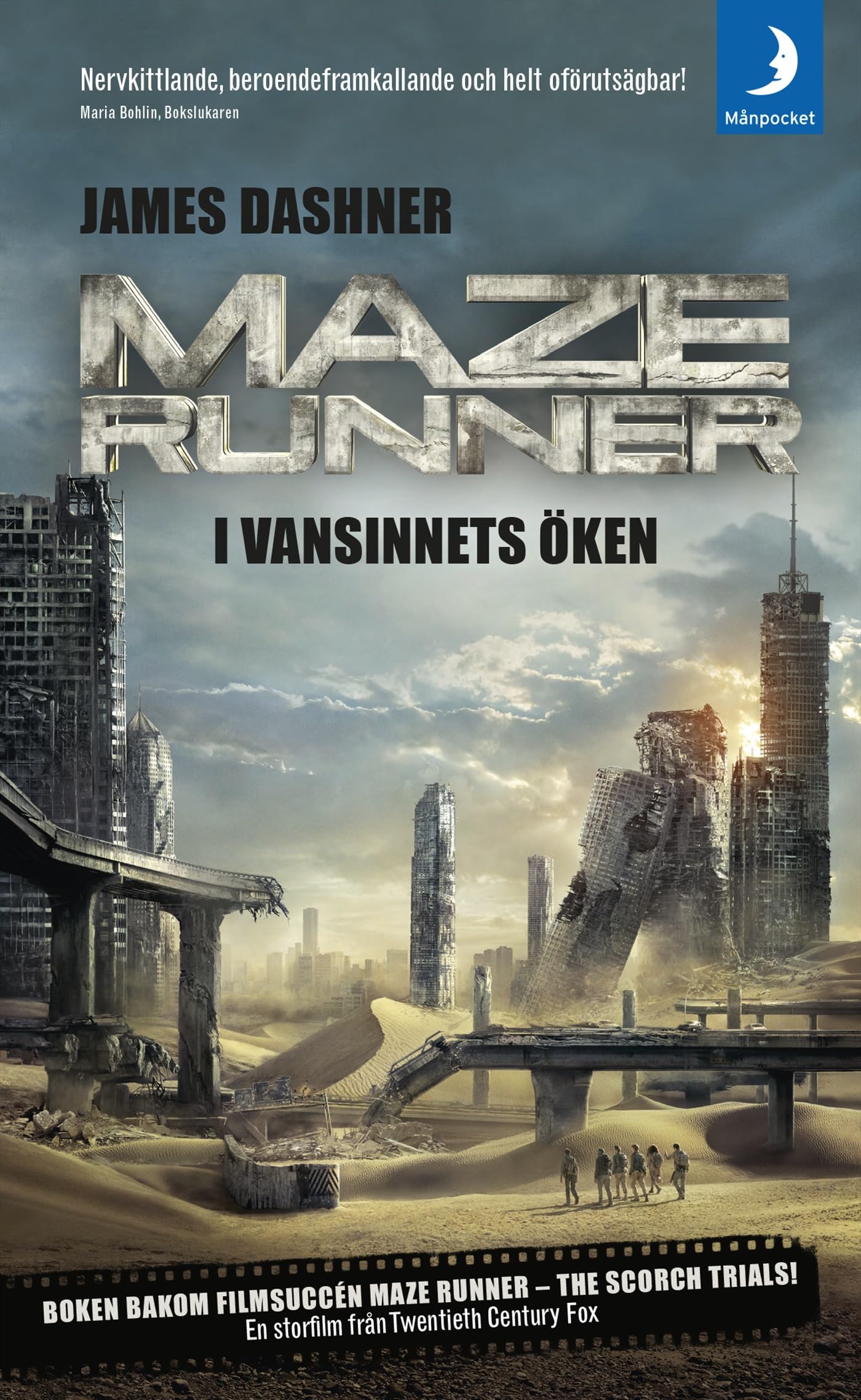 Maze runner. I vansinnets öken