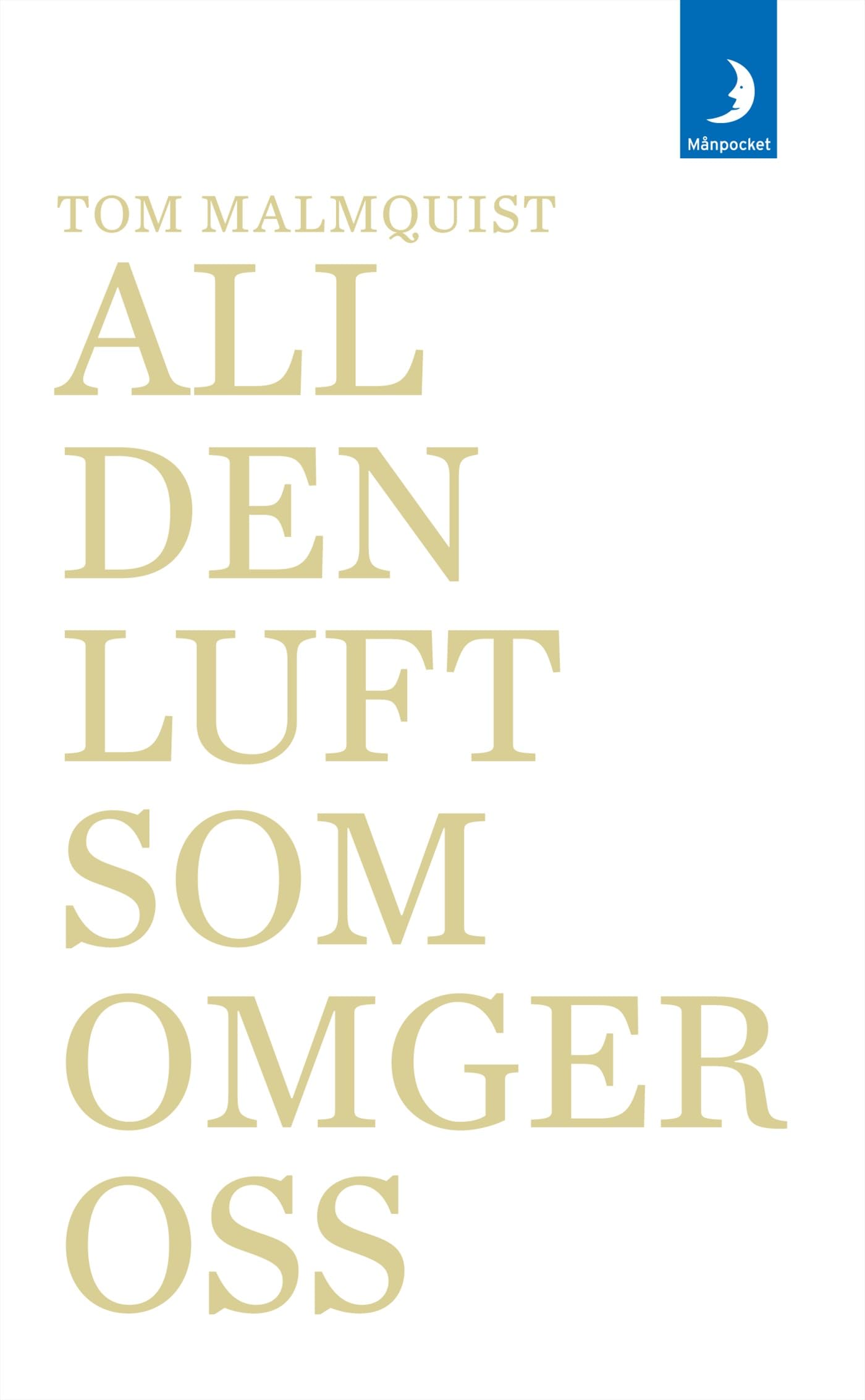 All den luft som omger oss