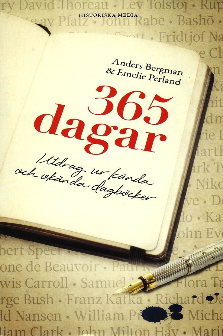 365 dagar : utdrag ur kända och okända dagböcker