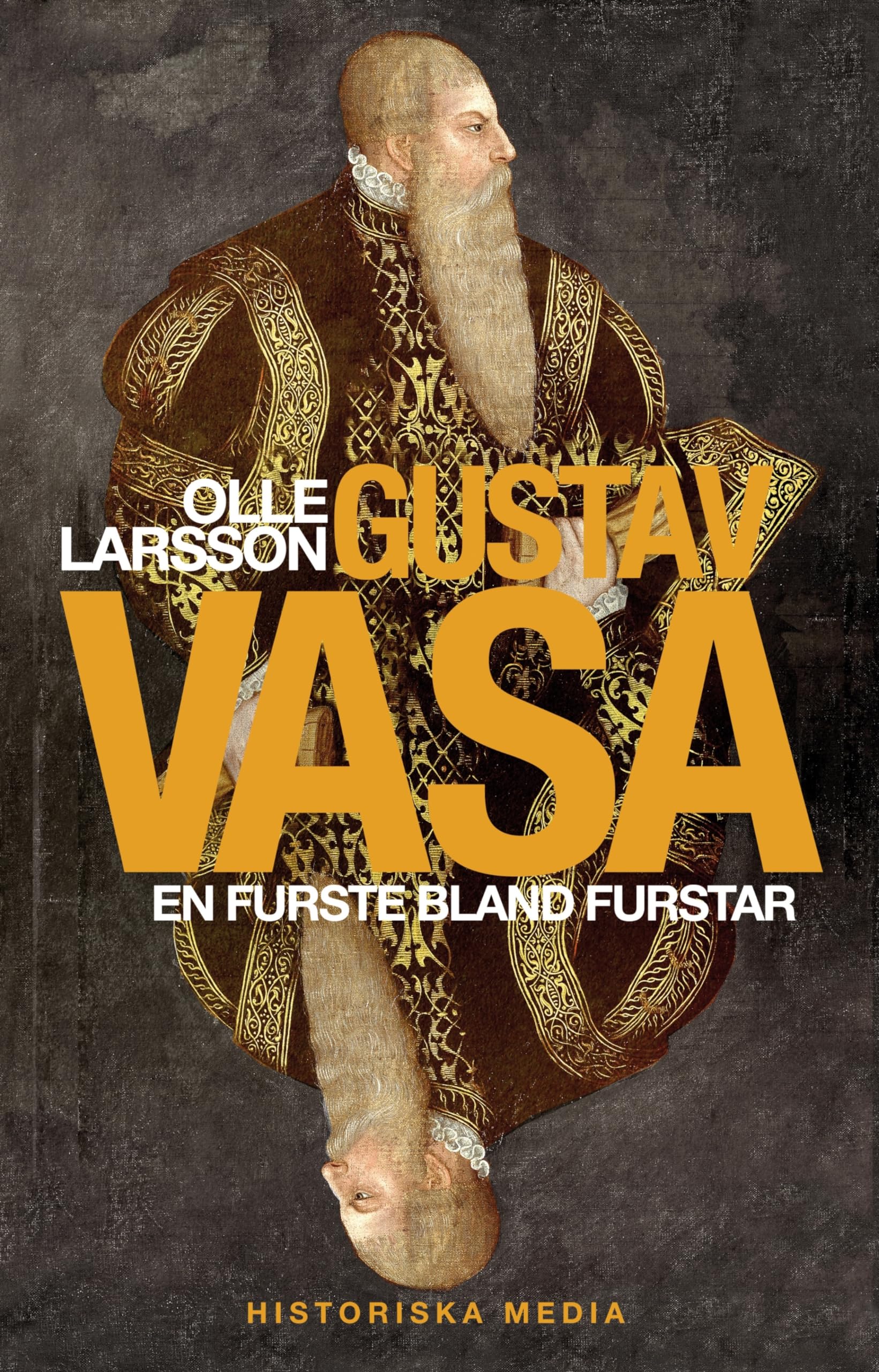 Gustav Vasa : en furste bland furstar