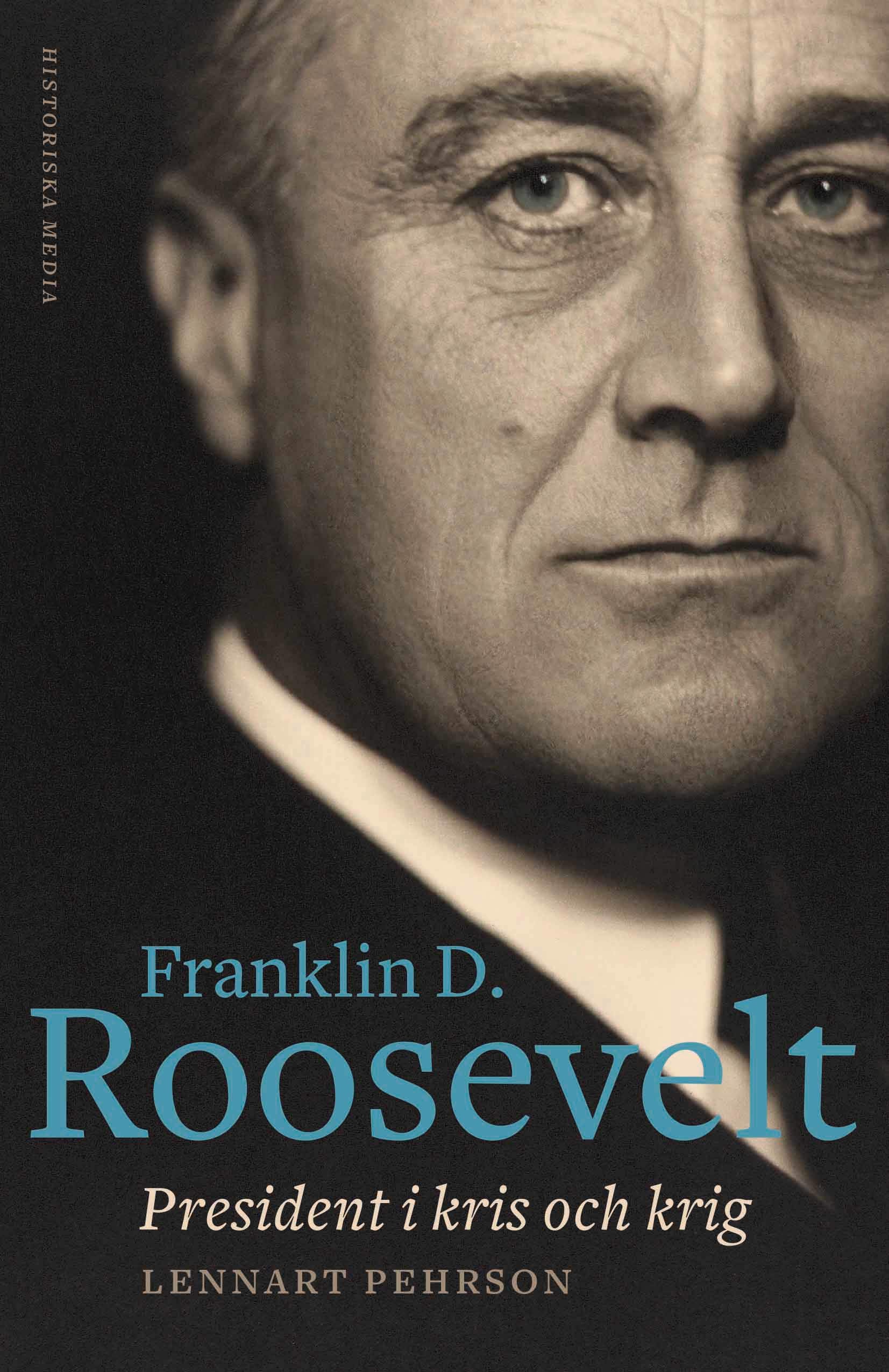 Franklin D. Roosevelt : president i kris och krig