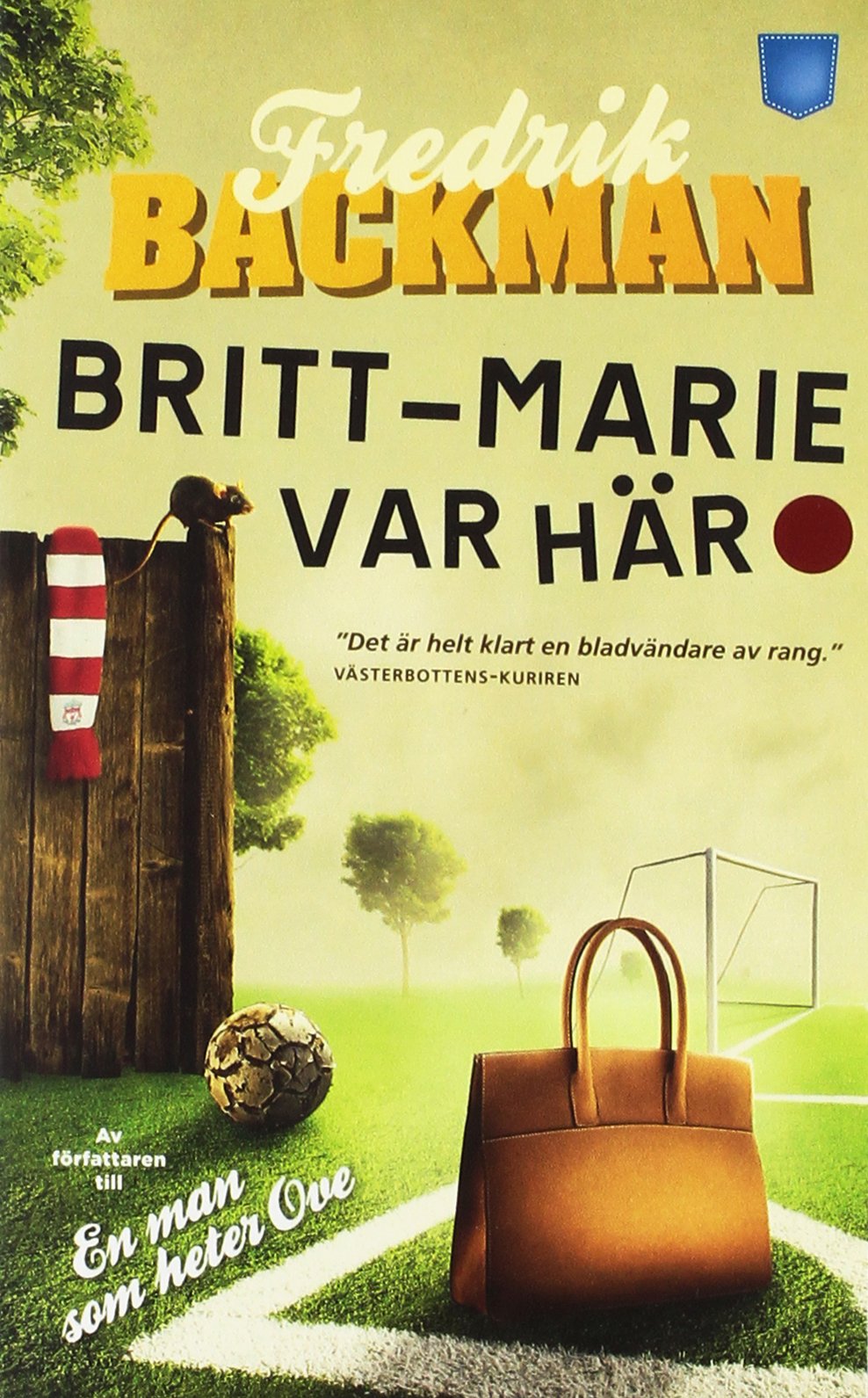 Britt-Marie var här