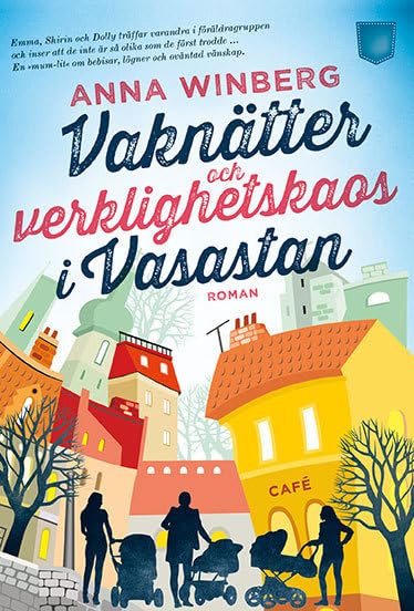 Vaknätter och verklighetskaos i Vasastan