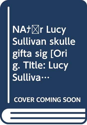 När Lucy Sullivan skulle gifta sig