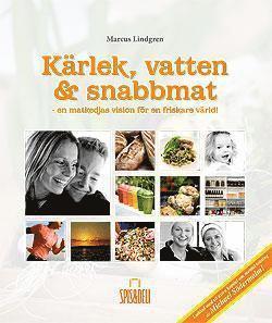 Kärlek vatten & snabbmat