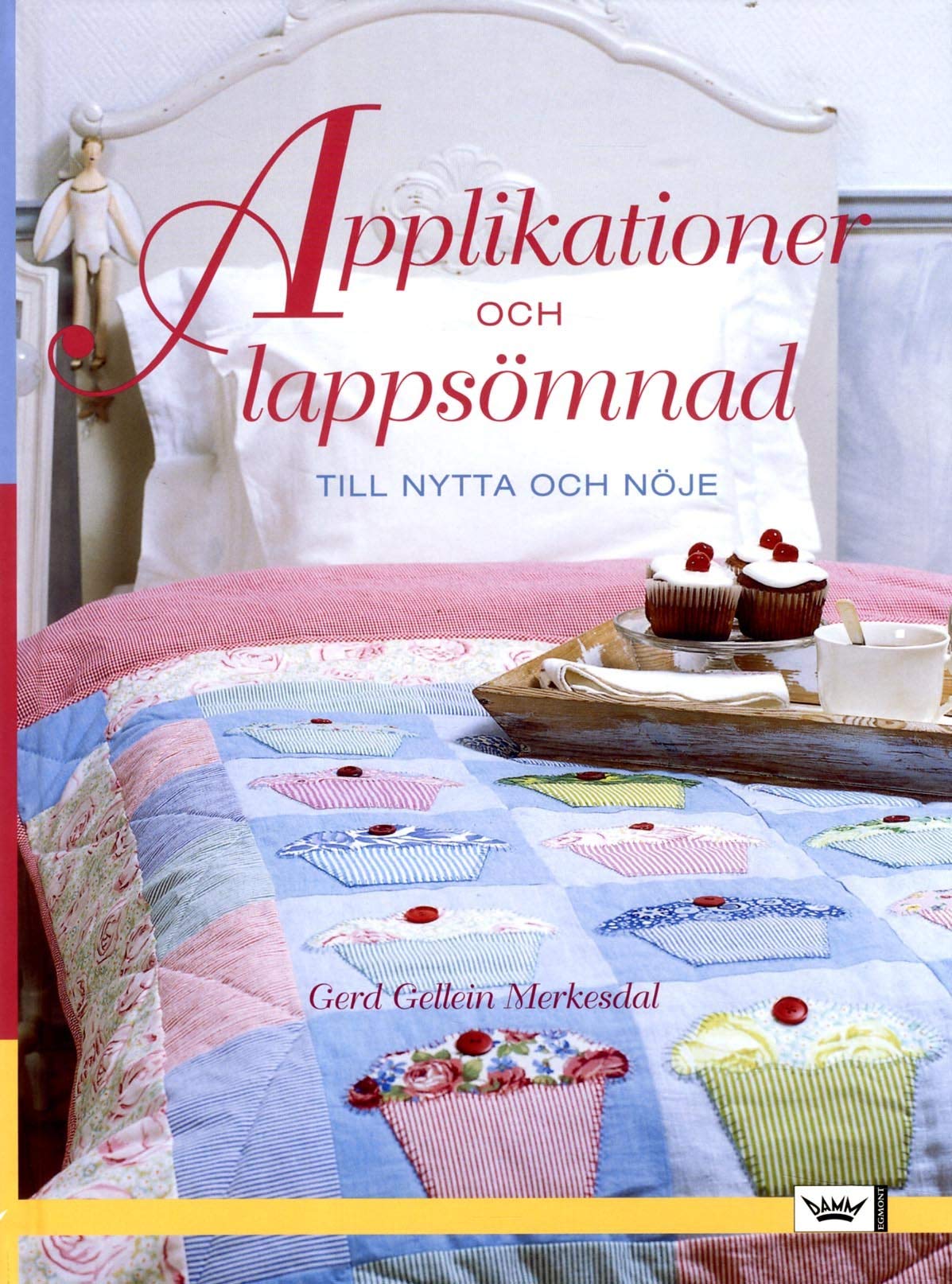 Applikationer och lappsömnad : till nytta och nöje