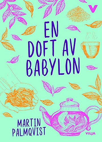 En doft av Babylon