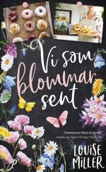 Vi som blommar sent